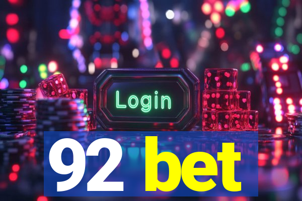 92 bet