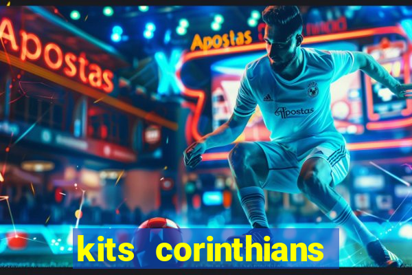 kits corinthians dls 2021