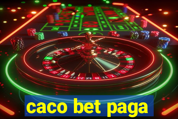 caco bet paga