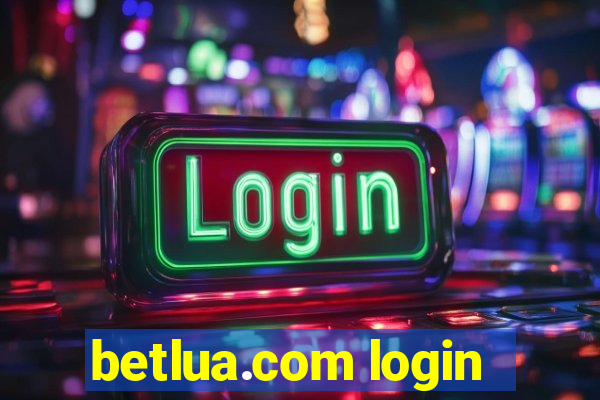 betlua.com login