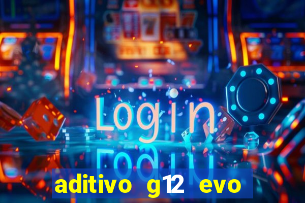 aditivo g12 evo ficha tecnica