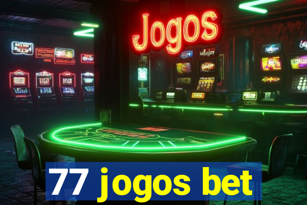 77 jogos bet