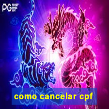 como cancelar cpf