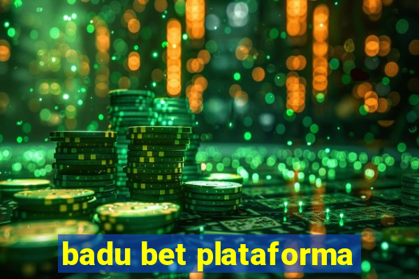 badu bet plataforma