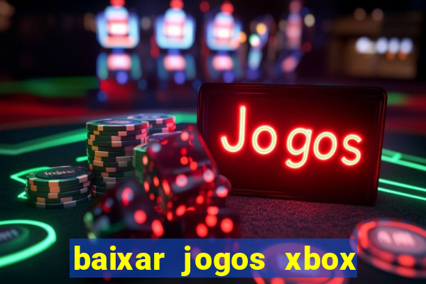 baixar jogos xbox 360 iso usando utorrent