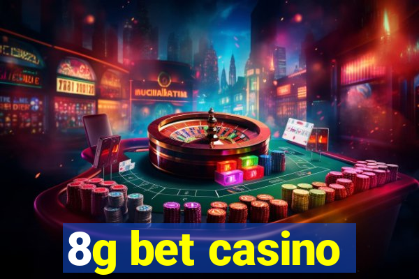 8g bet casino