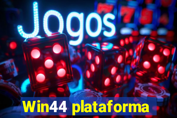 Win44 plataforma