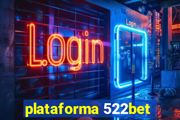 plataforma 522bet