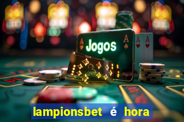 lampionsbet é hora do jogo