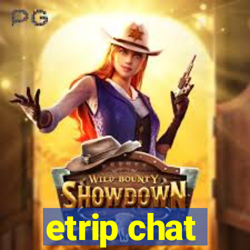 etrip chat