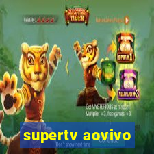 supertv aovivo