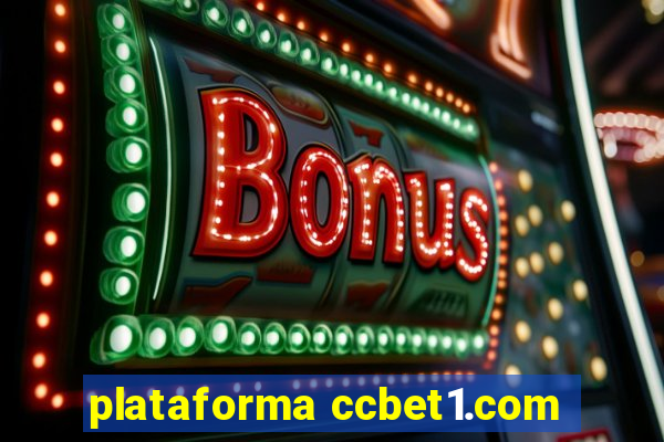 plataforma ccbet1.com