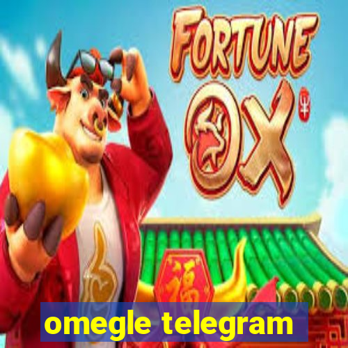 omegle telegram