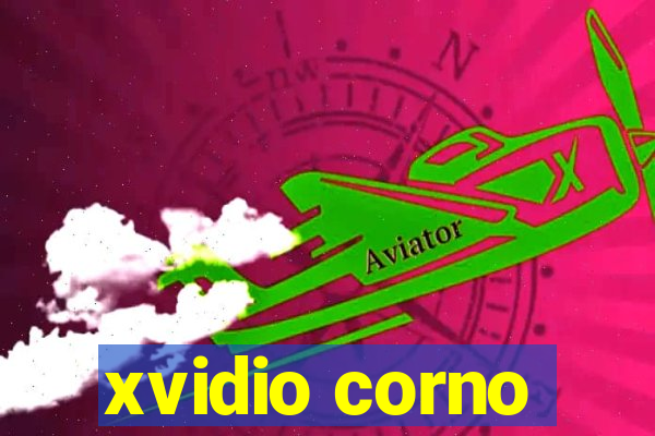 xvidio corno