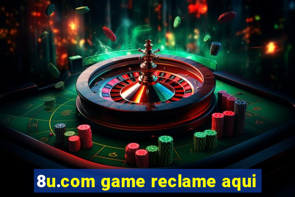 8u.com game reclame aqui