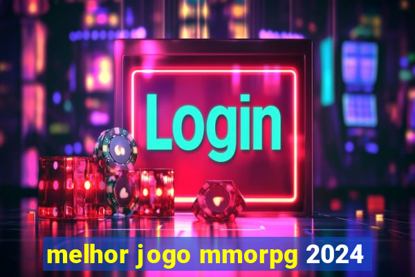 melhor jogo mmorpg 2024