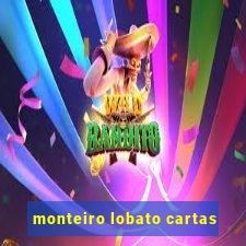 monteiro lobato cartas