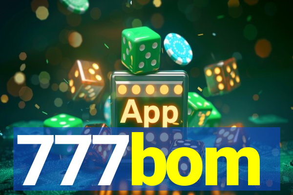 777bom