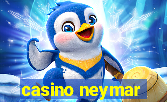 casino neymar