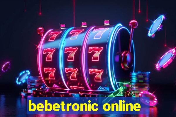 bebetronic online