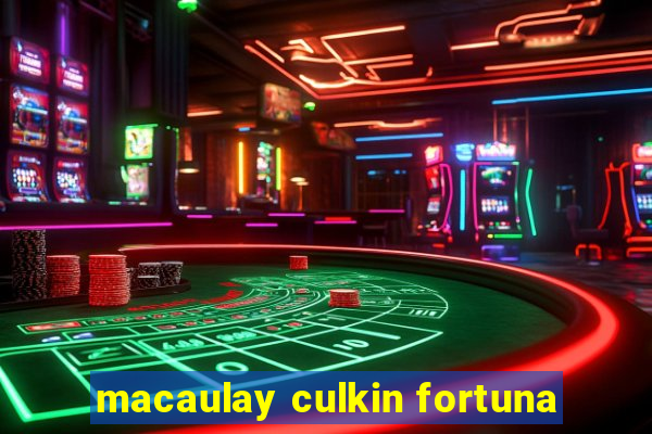 macaulay culkin fortuna