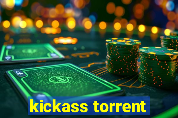 kickass torrent