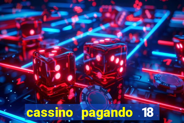 cassino pagando 18 reais no cadastro