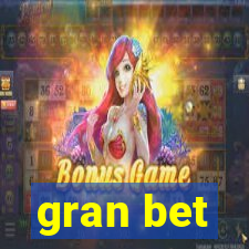 gran bet