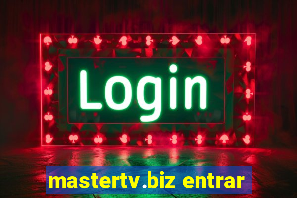 mastertv.biz entrar