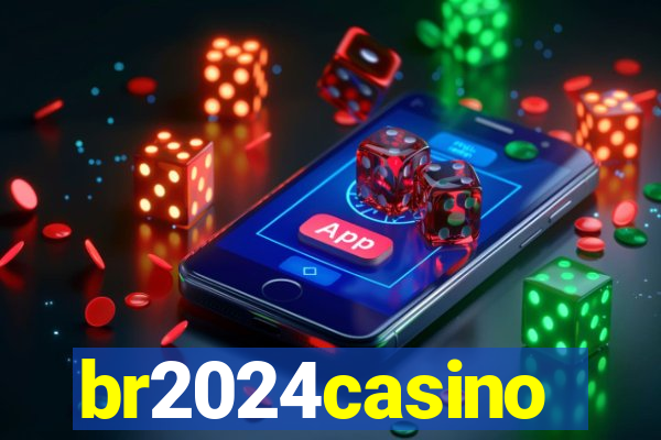 br2024casino