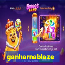 ganharnablaze