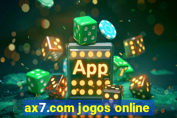 ax7.com jogos online