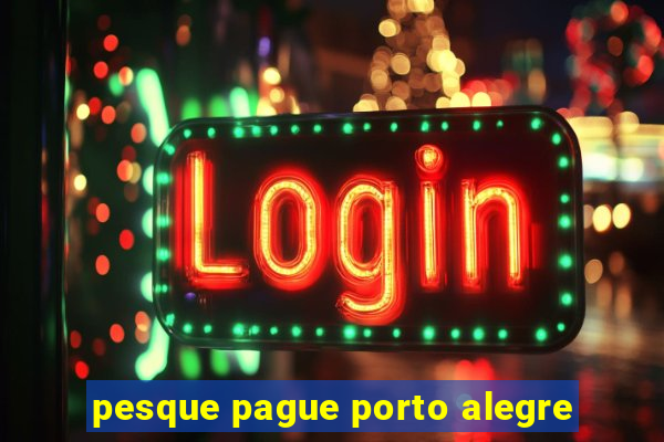 pesque pague porto alegre