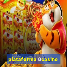 plataforma 8casino