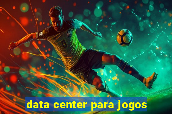 data center para jogos