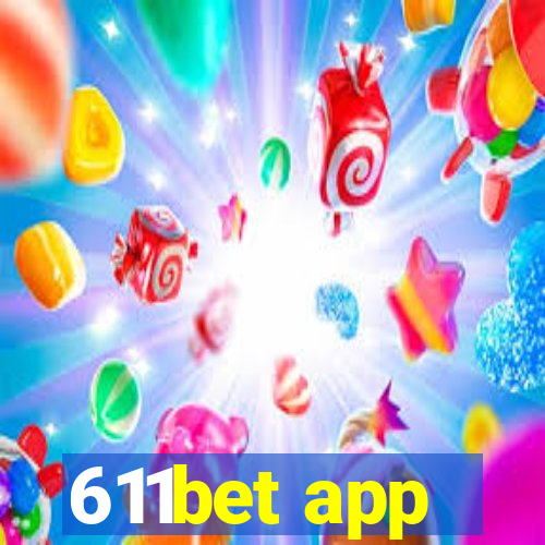 611bet app