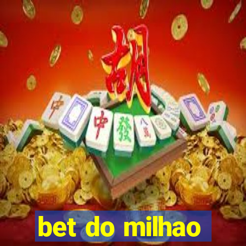 bet do milhao