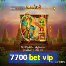 7700 bet vip