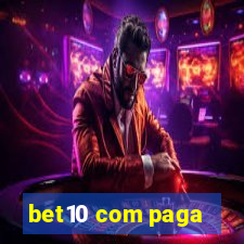 bet10 com paga