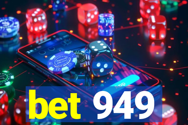 bet 949