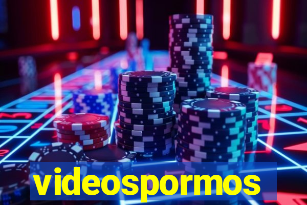 videospormos