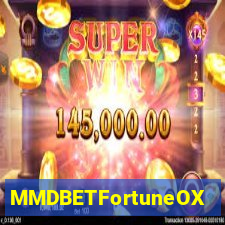 MMDBETFortuneOX