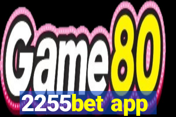 2255bet app