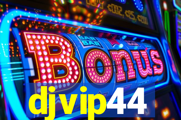 djvip44