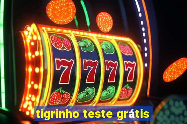 tigrinho teste grátis