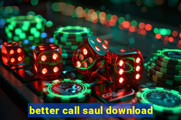 better call saul download