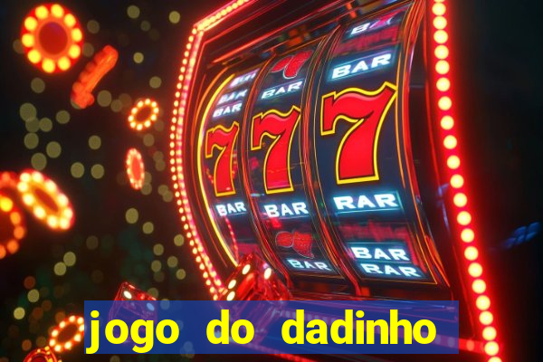 jogo do dadinho que ganha dinheiro