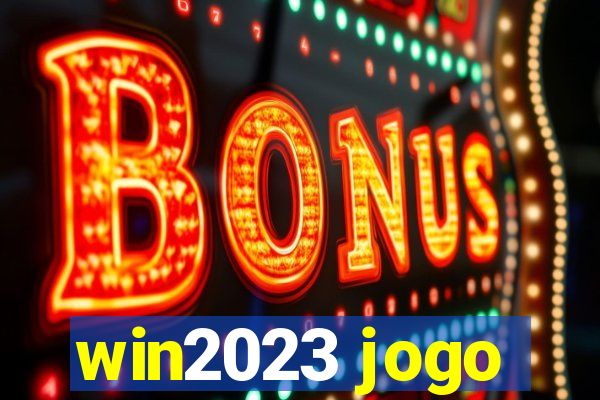 win2023 jogo