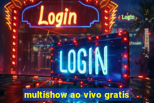 multishow ao vivo gratis