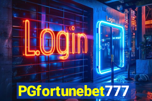 PGfortunebet777